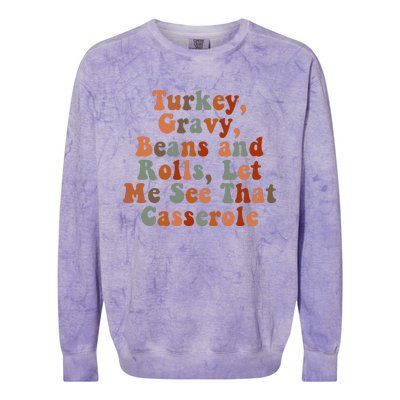 Funny Turkey Gravy Beans And Rolls Let Me See That Casserole Colorblast Crewneck Sweatshirt