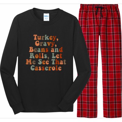 Funny Turkey Gravy Beans And Rolls Let Me See That Casserole Long Sleeve Pajama Set