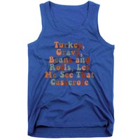 Funny Turkey Gravy Beans And Rolls Let Me See That Casserole Tank Top