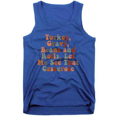 Funny Turkey Gravy Beans And Rolls Let Me See That Casserole Tank Top