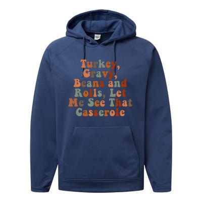 Funny Turkey Gravy Beans And Rolls Let Me See That Casserole Performance Fleece Hoodie