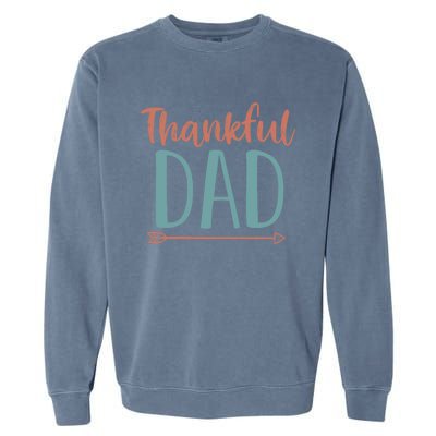 Funy Thankful Grateful Blessed Dad Cute Gift Funny Thansgiving Gift Garment-Dyed Sweatshirt