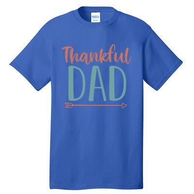 Funy Thankful Grateful Blessed Dad Cute Gift Funny Thansgiving Gift Tall T-Shirt