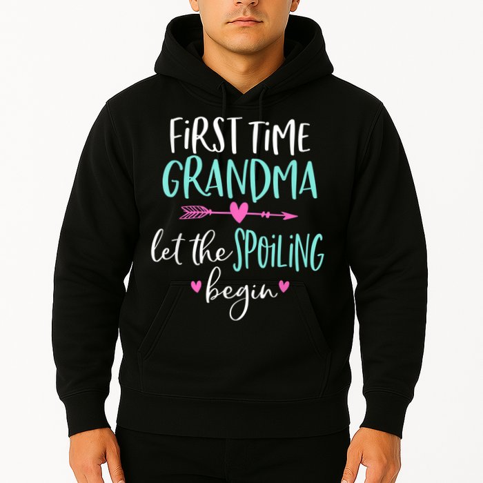First Time Grandma Let The Spoiling Begin New 1st Time Hoodie