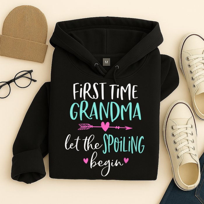 First Time Grandma Let The Spoiling Begin New 1st Time Hoodie