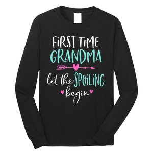 First Time Grandma Let The Spoiling Begin New 1st Time Long Sleeve Shirt