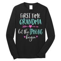 First Time Grandma Let The Spoiling Begin New 1st Time Long Sleeve Shirt