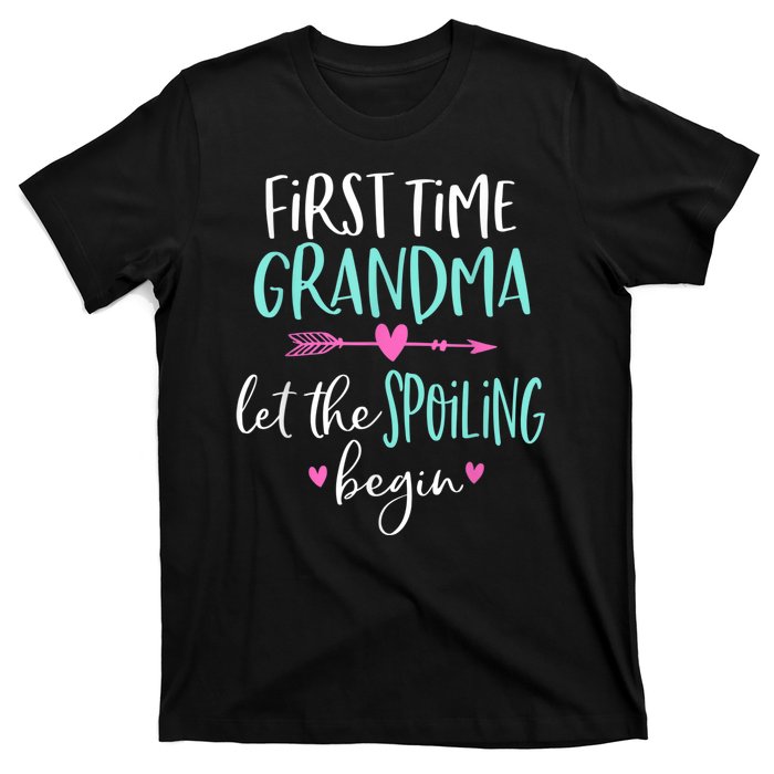 First Time Grandma Let The Spoiling Begin New 1st Time T-Shirt