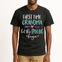 First Time Grandma Let The Spoiling Begin New 1st Time Tall T-Shirt