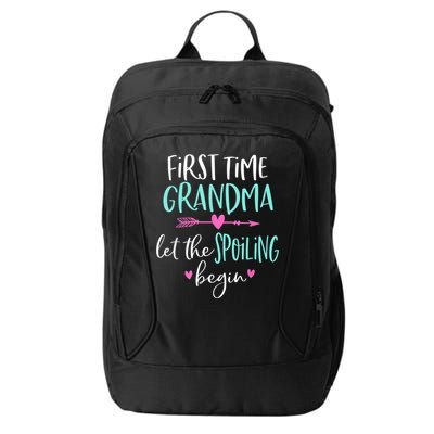 First Time Grandma Let The Spoiling Begin New 1st Time City Backpack