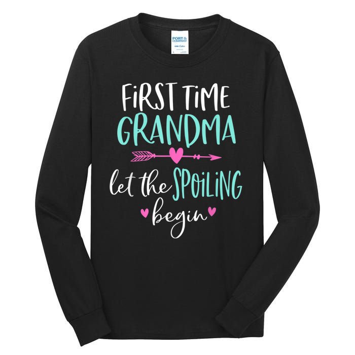 First Time Grandma Let The Spoiling Begin New 1st Time Tall Long Sleeve T-Shirt