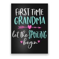 First Time Grandma Let The Spoiling Begin New 1st Time Poster