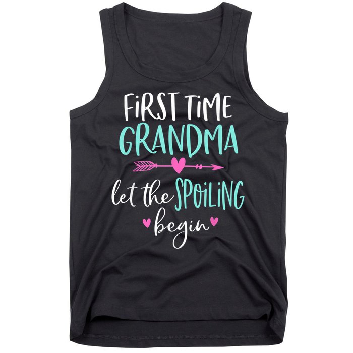 First Time Grandma Let The Spoiling Begin New 1st Time Tank Top