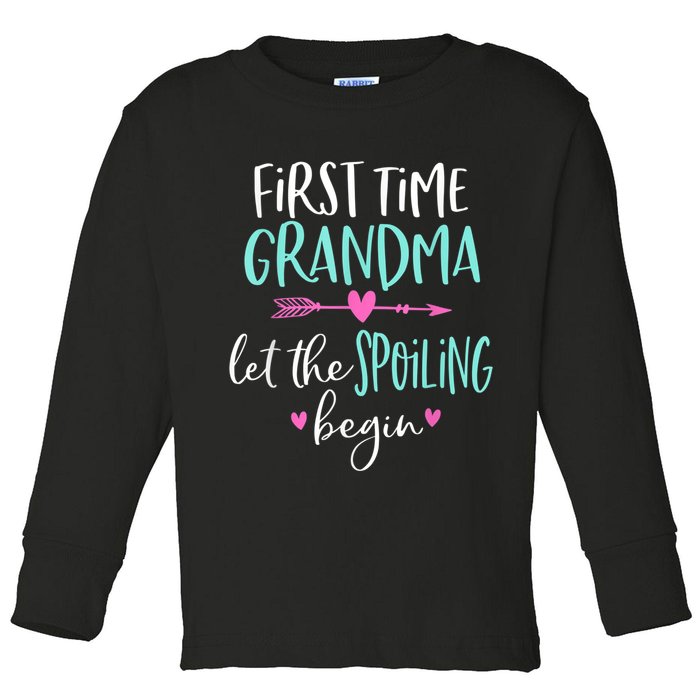 First Time Grandma Let The Spoiling Begin New 1st Time Toddler Long Sleeve Shirt