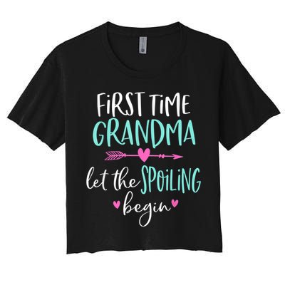 First Time Grandma Let The Spoiling Begin New 1st Time Crop Top