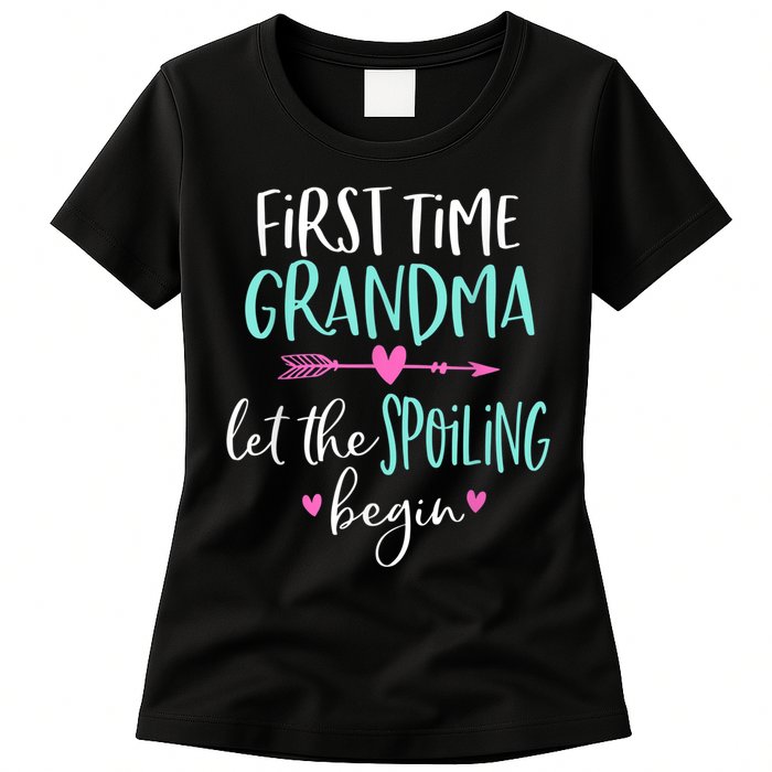 First Time Grandma Let The Spoiling Begin New 1st Time Womens T-Shirt