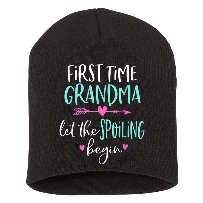 First Time Grandma Let The Spoiling Begin New 1st Time Short Acrylic Beanie