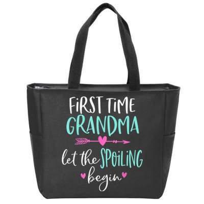 First Time Grandma Let The Spoiling Begin New 1st Time Zip Tote Bag