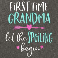 First Time Grandma Let The Spoiling Begin New 1st Time Cotton Canvas Backpack