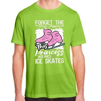 Forget The Glass Slippers This Princess Wear Ice Skate Adult ChromaSoft Performance T-Shirt