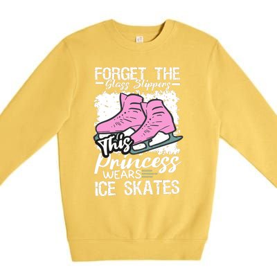 Forget The Glass Slippers This Princess Wear Ice Skate Premium Crewneck Sweatshirt