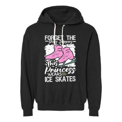 Forget The Glass Slippers This Princess Wear Ice Skate Garment-Dyed Fleece Hoodie