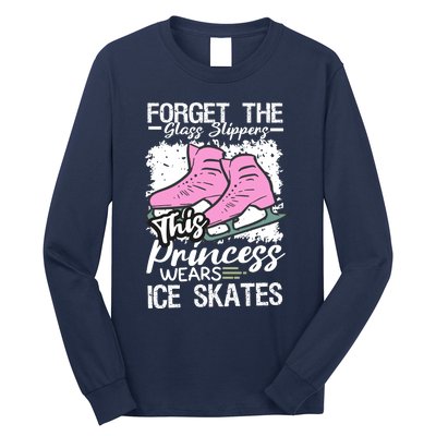 Forget The Glass Slippers This Princess Wear Ice Skate Long Sleeve Shirt