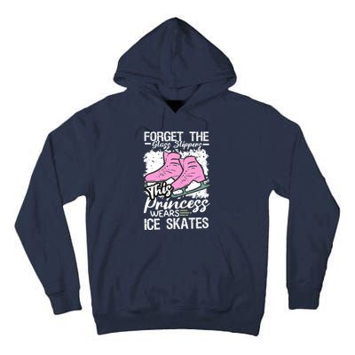 Forget The Glass Slippers This Princess Wear Ice Skate Tall Hoodie