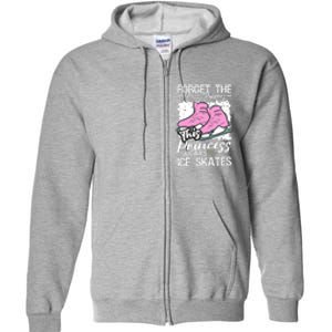 Forget The Glass Slippers This Princess Wear Ice Skate Full Zip Hoodie