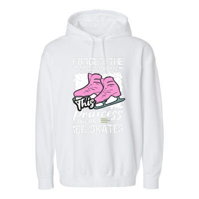 Forget The Glass Slippers This Princess Wear Ice Skate Garment-Dyed Fleece Hoodie