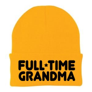 Full Time Grandma Retired Retiret Professional Grandma Funny Gift Knit Cap Winter Beanie