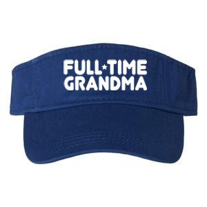 Full Time Grandma Retired Retiret Professional Grandma Funny Gift Valucap Bio-Washed Visor