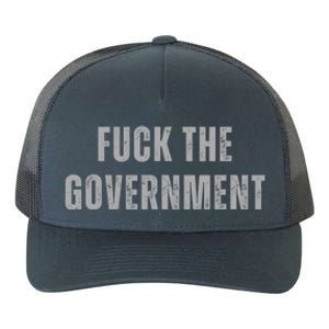 Fuck The Government Yupoong Adult 5-Panel Trucker Hat