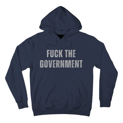 Fuck The Government Hoodie