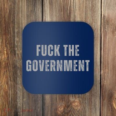 Fuck The Government Coaster