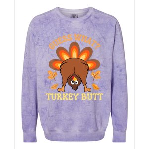 Funny Thanksgiving Guess What Turkey Butt Colorblast Crewneck Sweatshirt