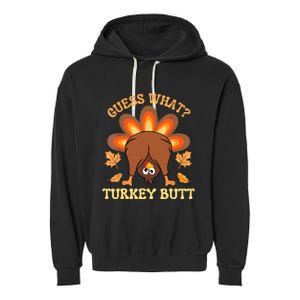 Funny Thanksgiving Guess What Turkey Butt Garment-Dyed Fleece Hoodie