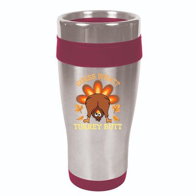 Funny Thanksgiving Guess What Turkey Butt 16oz Travel Tumbler