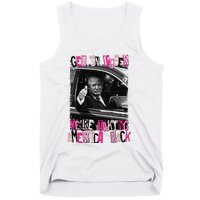 Funny Trump Get In Loser Were Taki Tank Top