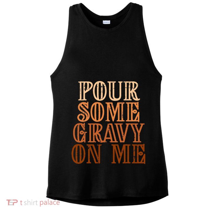 Funny Thanksgiving Gravy Pouring Festive Apron Ladies PosiCharge Tri-Blend Wicking Tank