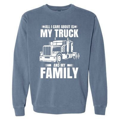 Funny Trucker Gifts Truck Driver Husband Semi Trailer Garment-Dyed Sweatshirt