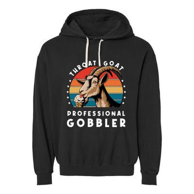 Funny Throat Goat Professional Gobbler Garment-Dyed Fleece Hoodie