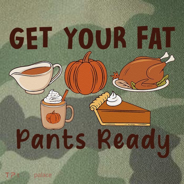 Funny Thanksgiving Get Your Fat Pants Ready Legacy Tie Dye Trucker Hat