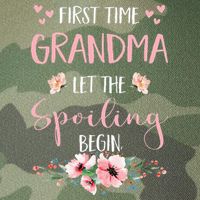 First Time Grandma Let The Spoiling Begin for  Legacy Tie Dye Trucker Hat