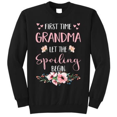 First Time Grandma Let The Spoiling Begin for  Sweatshirt