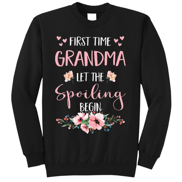 First Time Grandma Let The Spoiling Begin for  Sweatshirt