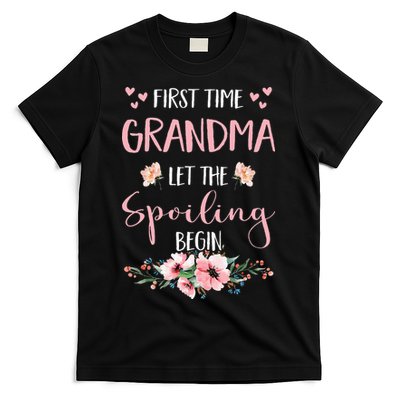 First Time Grandma Let The Spoiling Begin for  T-Shirt