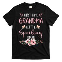 First Time Grandma Let The Spoiling Begin for  T-Shirt
