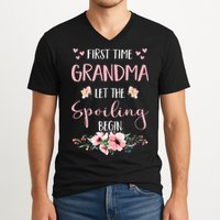 First Time Grandma Let The Spoiling Begin for  V-Neck T-Shirt