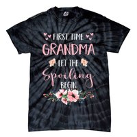 First Time Grandma Let The Spoiling Begin for  Tie-Dye T-Shirt